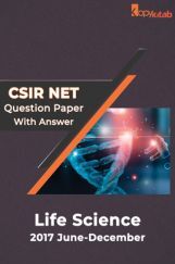 CSIR NET Life Science Question Paper With Answer 2017 June-December CSIR NET Life Science Question Paper With Answer 2017 June-December